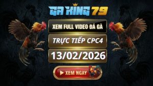 Xem Full Clip Da Ga Truc Tiep CPC4 Ngay 13022026 1